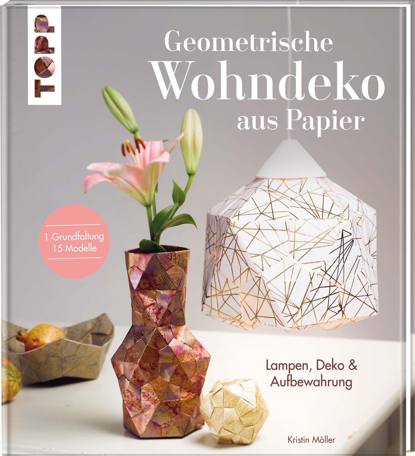 Thumbnail - Geometrische Wohndeko Aus Papier | Kristin Möller | Buch | 96 S. |