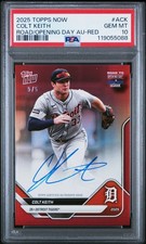 2025 TOPPS NOW ROAD TO OPENING DAY AUTO RED #ACK COLT KEITH 5/5 PSA 10
