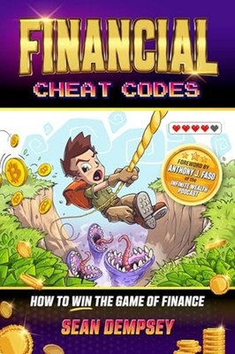 Financial Cheat Codes : How to Win the Game of Finance - Trade Paperback NEW Sea