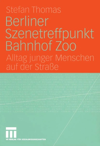 Berliner Szenetreffpunkt Bahnhof Zoo Alltag Junger Menschen Auf Der StraßE Buch-image