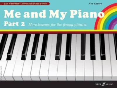 Me and My Piano Part 2 (Faber Edition: The Waterman  Harewood P - VERY GOOD