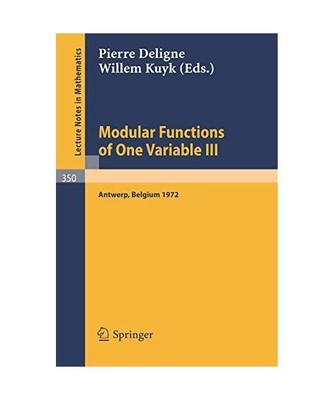 Modular Functions of One Variable III: Proceedings International Summer School, 