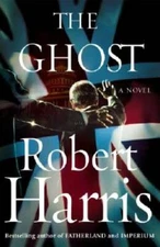 The Ghost: A Novel - Hardcover By Harris, Robert - GOOD