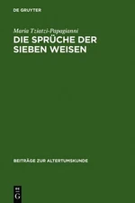 Die Sprche der sieben Weisen: Zwei Byzantinische Sammlungen. Einleitung, Text, T