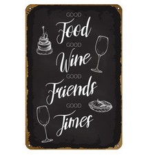 Retro Metal Sign Aluminum 8x12 Funny Food Wine Friends Times Kitchen