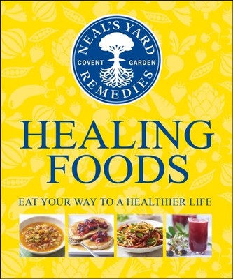 NEALS YARD HEALING FOODS by Neal's Yard Remedies Hardback Self Help Business