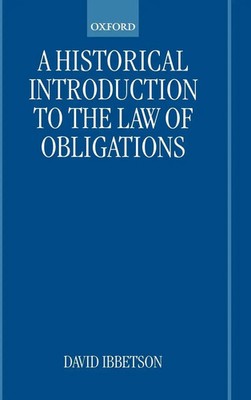 D. J. Ibbetson (u. a.) | A Historical Introduction to the Law of Obligations