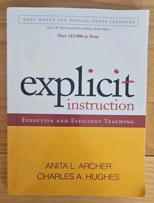 What Works for Special-Needs Learners Ser.: Explicit Instruction : Effective and