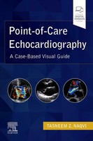 Point-Of-Care Echocardiography | A Clinical Case-Based Visual Guide | Naqvi