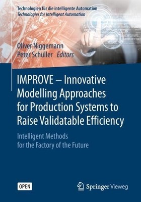 IMPROVE - Innovative Modelling Approaches for Production Syst... - 9783662578049