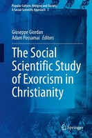 The Social Scientific Study Of Exorcism In Christianity Giuseppe Giordan