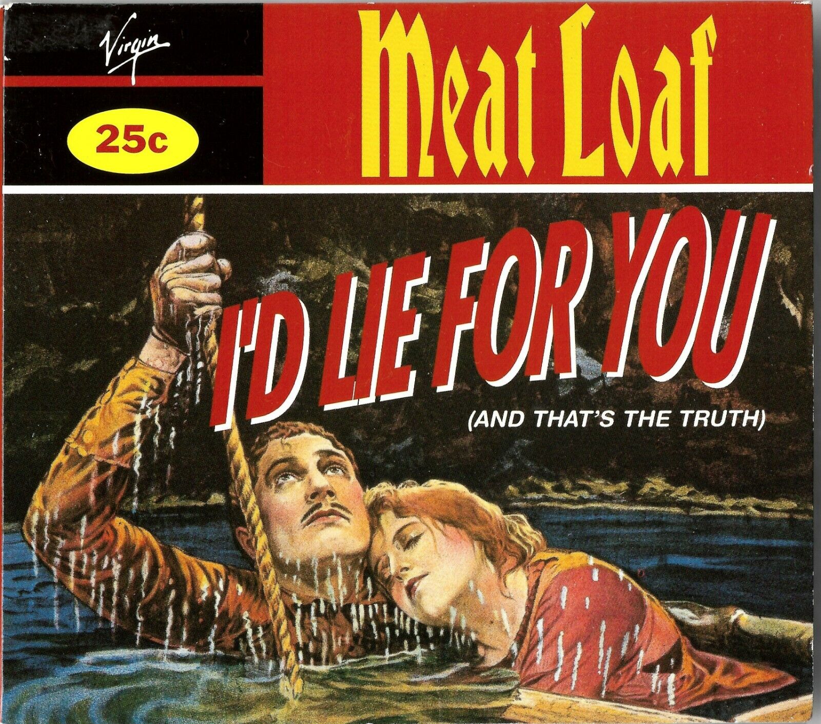 MEATLOAF - I'D LIE FOR YOU (AND THAT'S THE TRUTH) 1995 UK CD SINGLE VSCDG 1563