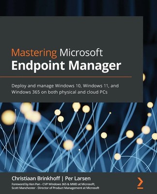 Mastering Microsoft Endpoint Manager | Christiaan Brinkhoff (u. a.) | Englisch