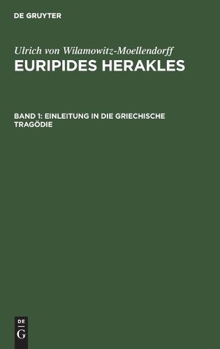 Ulrich Von Wilamowitz-Moellendor Einleitung in Die Griechische Tragöd (Hardback)