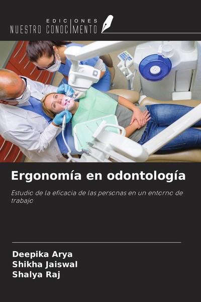 ErgonomíA En OdontologíA Deepika Arya-image