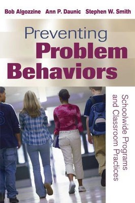 Bob Algozzine Ann P. Daunic Stephen W. Sm Preventing Problem Behavi (Paperback)