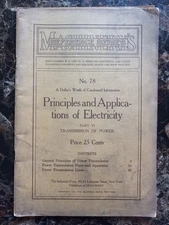 Principles Applications Electricity Booklet 1911 Machinery's Reference Series 78