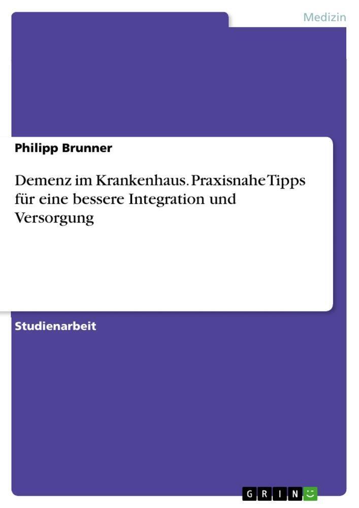 Thumbnail - Demenz Krankenhaus. Praxisnahe Tipps Für Eine Bessere Integration