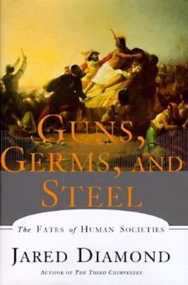 Guns, Germs and Steel: The Fates of Human Societies, Diamond, Jared, 97803930389
