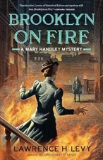Brooklyn on Fire: A Mary Handley - Paperback, by Levy Lawrence H. - Very Good