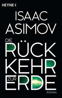 Die Rückkehr zur Erde | Isaac Asimov | deutsch | Foundation and Earth