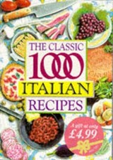 The Classic 1000 Italian Recipes by Gabrielli, Christina. Paperback Book The