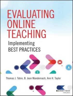 Evaluating Online Teaching: Implementing Best Practices - Paperback - GOOD
