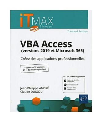 VBA Access [versions 2019 et Microsoft 365] - Cours et Exercices corrigés - Cr?
