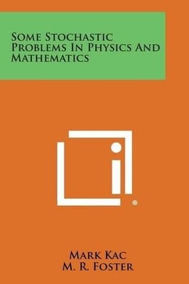 Mark Kac Some Stochastic Problems in Physics and Mathema (Paperback) (UK IMPORT)