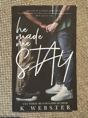 He Made Me Stay, K. Webster (paperback, English, 2020)