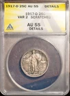 1917-D 25c Var. 2 Silver Standing Liberty AU 55 Details ANACS # 7494957+ Bonus