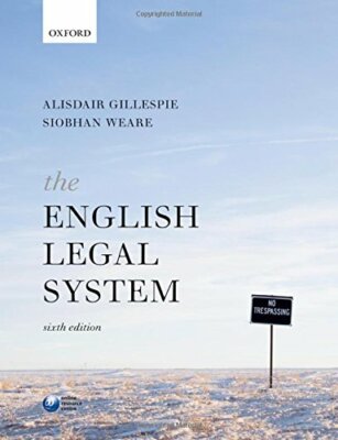 The English Legal System,Alisdair Gillespie, Siobhan Weare