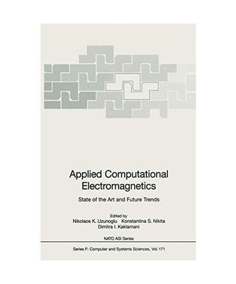 Applied Computational Electromagnetics: State of the Art and Future Trends