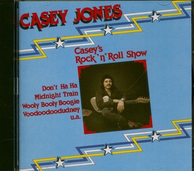 Casey Jones - Casey's Rock 'n' Roll Show (CD) - Beat 60s 70s