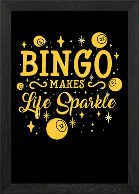 Bingo lässt das Leben funkeln gerahmtes Wandbild Poster Leinwanddruck Bild
