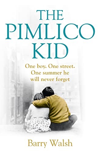 The Pimlico Kid-Barry Walsh