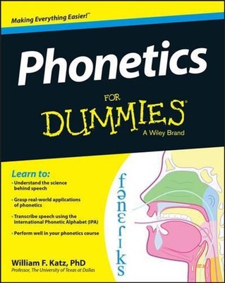 Phonetics For Dummies 1st Edition by William F. Katz (English) Paperback Book