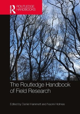 The Routledge Handbook of Field Research by Daniel Hammett Hardcover Book