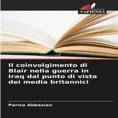 Il coinvolgimento di Blair nella guerra in Iraq dal punto di vist