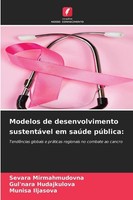 Modelos De Desenvolvimento SustentáVel Em SaúDe PúBlica: Munisa Iljasova
