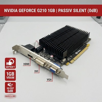 NVIDIA GeForce G210 1GB Passiv Silent Grafikkarte | HDMI DVI VGA | Office / HTPC
