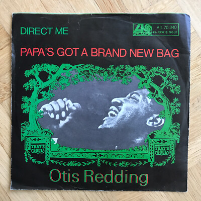 Otis Redding * Direct me * Papa's got a brand new bag * 7'' Single