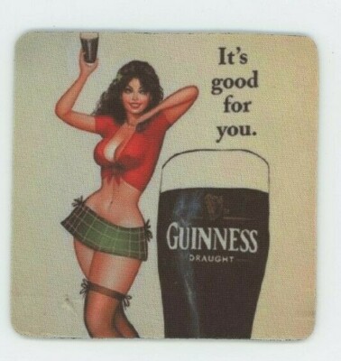 Guinness Beer COASTER  Sexy Irish Art - Dublin Ireland - Its good for you