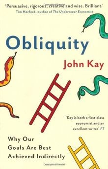 Obliquity: Why our goals are best achieved indirectly vo... | Buch | Zustand gut