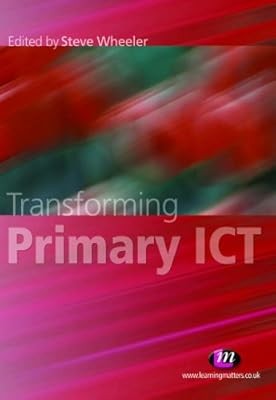 Transforming Primary ICT (Teaching Handbooks Series), , Used; Good Book