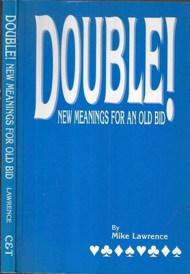 Double! New Meanings for An Old Bid