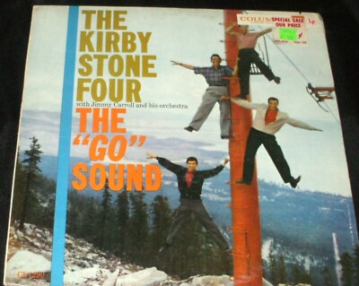 THE KIRBY STONE FOUR The Go Sound LP SEALED ORIGINAL 1959 COLUMBIA 6-EYE CL-1290