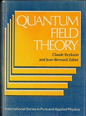 Quantum Field Theory (INTERNATIONAL SERIES IN PURE AND APPLIED P