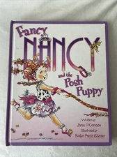 Fancy Nancy and the Posh Puppy - Hardcover By O'Connor, Jane - GOOD