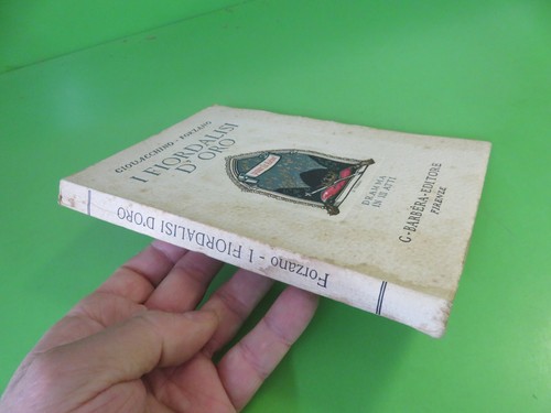 I fiordalisi d'oro Giovacchino Forzano Dramma III atti - Barbera editore 1924 - Foto 2 di 15